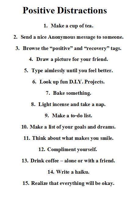 Positive distractions